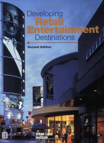 Developing Retail Entertainment Destinations