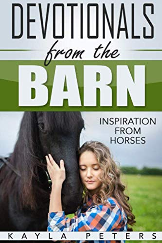Devotionals from the Barn: Inspiration from Horses