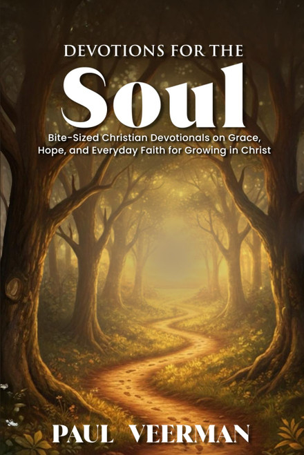 Devotions for the Soul: Bite-Sized Christian Devotionals on Grace