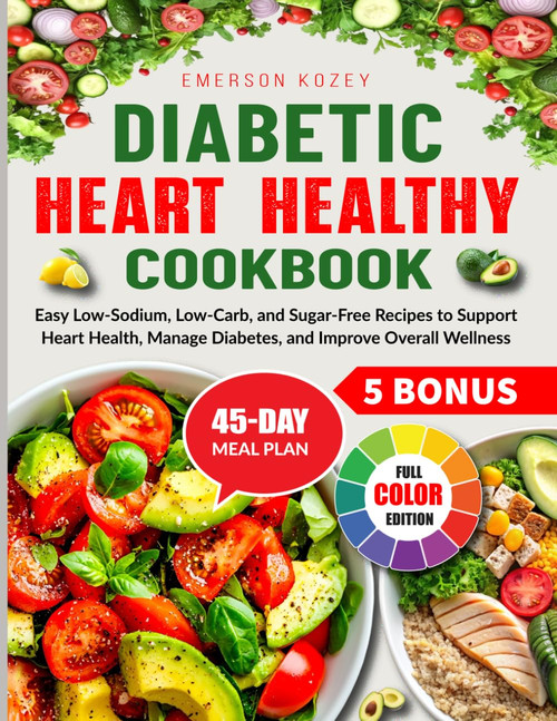 Diabetic Heart Healthy Cookbook: Easy Low-Sodium
