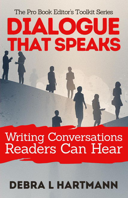 Dialogue That Speaks: Writing Conversations Readers Can Hear