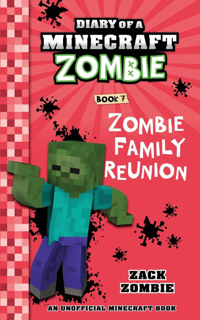 Diary of a Minecraft Zombie Book 7: Zombie Family Reunion
