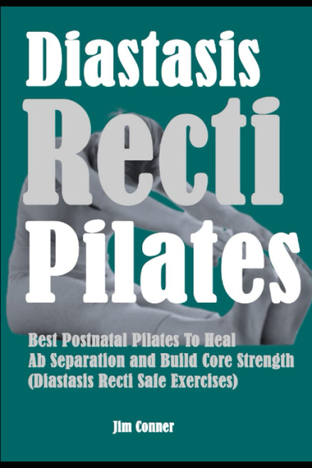 Diastasis Recti Pilates: Best Postnatal Pilates To Heal Ab Separation and