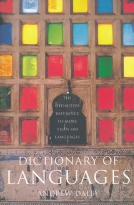 Dictionary of Languages: The Definitive Reference to More Than 400