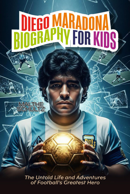 DIEGO MARADONA BIOGRAPHY FOR KIDS