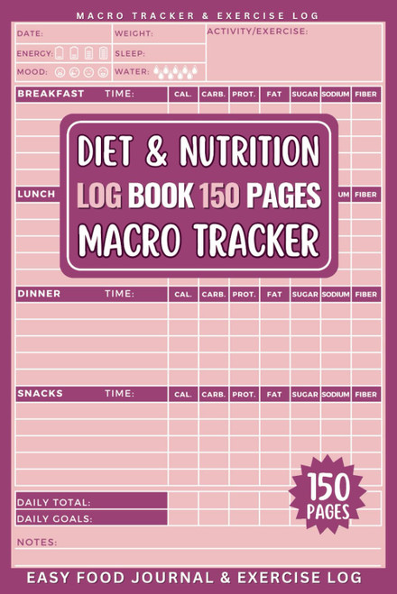 Diet & Nutrition Logbook: Macro Tracker & Daily Food Journal To Help