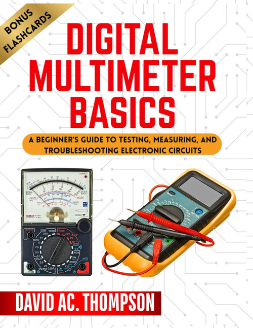 DIGITAL MULTIMETER BASICS: A Beginner's Guide to Testing