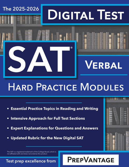 Digital SAT Verbal: Hard Modules, 2025-2026 Edition