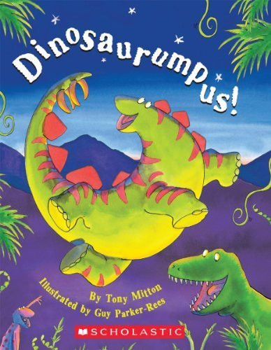 Dinosaurumpus! by Mitton, Tony (2014) Board book