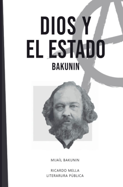Dios y el Estado: Bakunin (Spanish Edition)