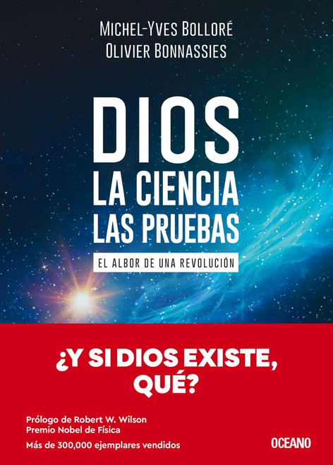 Dios. La ciencia, las pruebas / God. The Science, The Questions