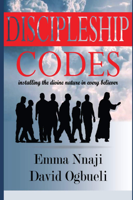 Discipleship Codes: Installing the Divine Nature in every Believer