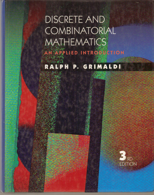 Discrete and Combinatorial Mathematics: An Applied Introduction