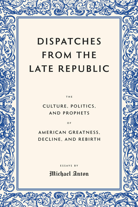 Dispatches from the Late Republic: The Culture