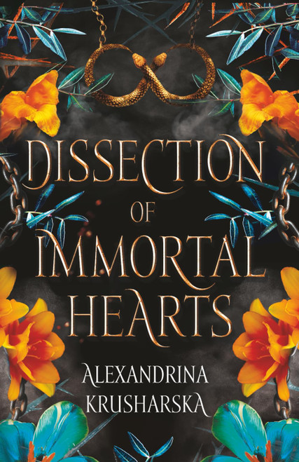 Dissection of Immortal Hearts: Hospital for Immortal Creatures, Book 3