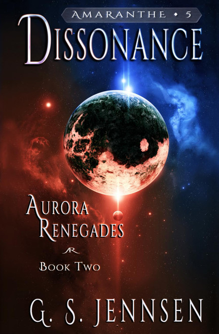 Dissonance: Aurora Renegades Book Two