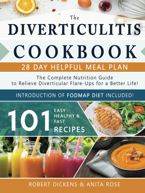 Diverticulitis Cookbook: The Complete Nutrition Guide with 101 Easy
