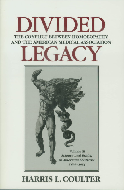 Divided Legacy, Volume III: Science and Ethics in American Medicine