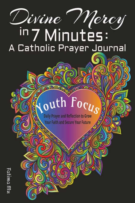 Divine Mercy in 7 Minutes: A Catholic Prayer Journal Youth Focus: A Short