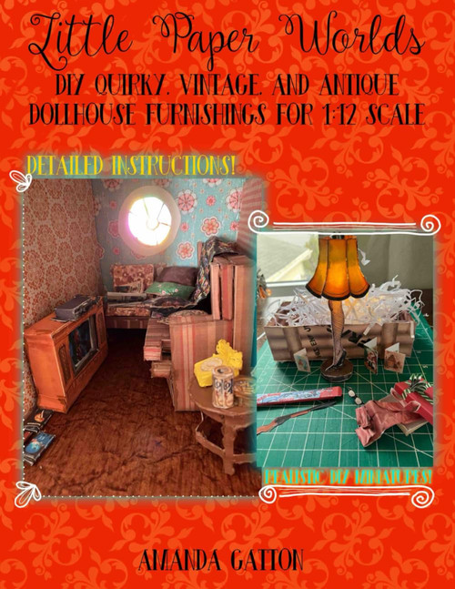 DIY Quirky, Vintage and Antique Dollhouse Furnishings for 1:12 Scale