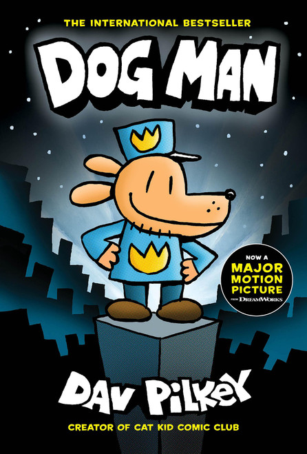 Dog Man: A Graphic Novel (Dog Man #1) From the Creator of Captain