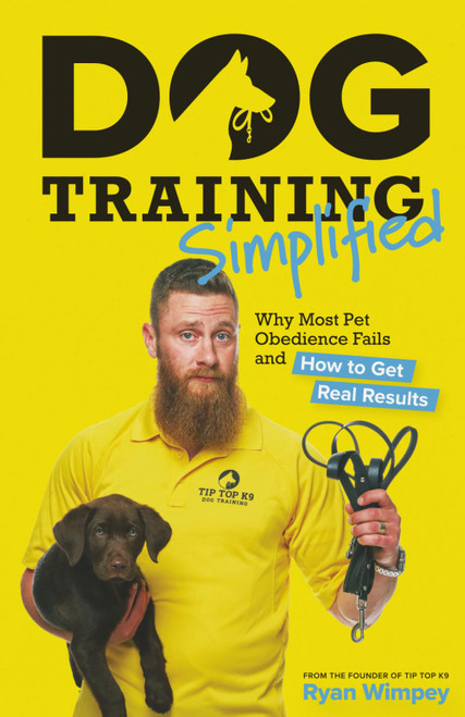 Dog Training Simplified: Why Most Pet Obedience Fails and How to Get Real