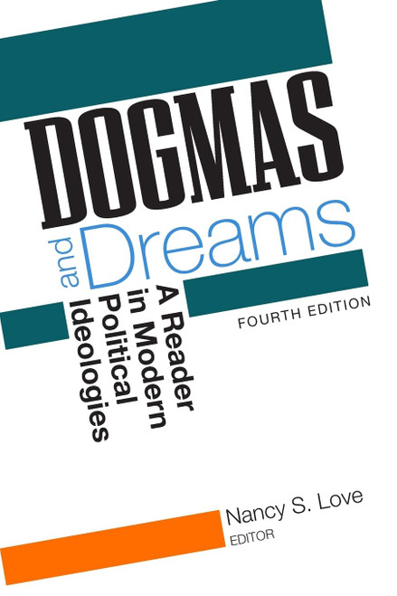 Dogmas and Dreams: A Reader of Modern Political Ideologies