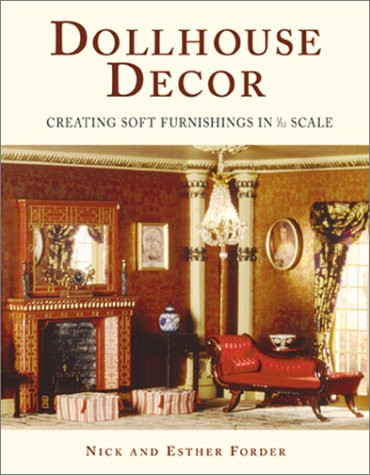 Dollhouse Decor: Creating Soft Furnishings in 1/12 Scale
