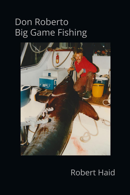 Don Roberto Big Game Fishing