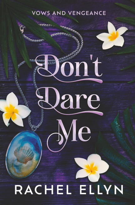 Don't Dare Me (Vows & Vengeance)