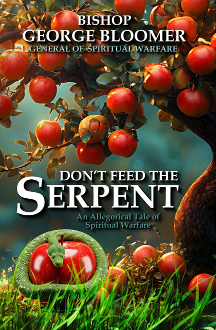 Don't Feed the Serpent: An Allegorical Tale of Spiritual Warfare