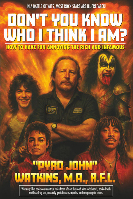 Don't You Know Who I Think I Am?: Memoirs of a World-Class Smart-Ass