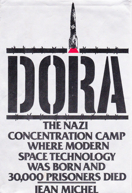 Dora: The Nazi Concentration Camp Where Space Techonology Was Born and 30