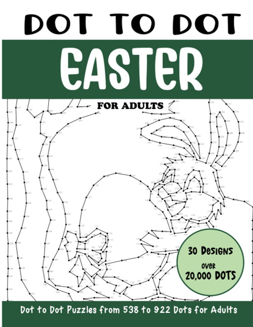 Dot to Dot Easter for Adults: Easter Connect the Dots Book for Adults