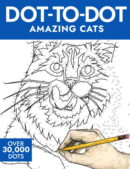 Dot-to-Dot Amazing Cats: 50 Captivating Puzzles with 30