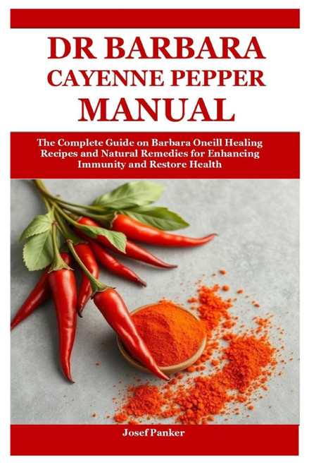 Dr Barbara Cayenne Pepper Manual
