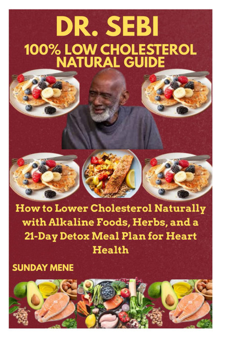 DR. SEBI 100% LOW CHOLESTEROL NATURAL GUIDE