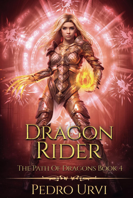 Dragon Rider: (The Path of Dragons, Book 4)