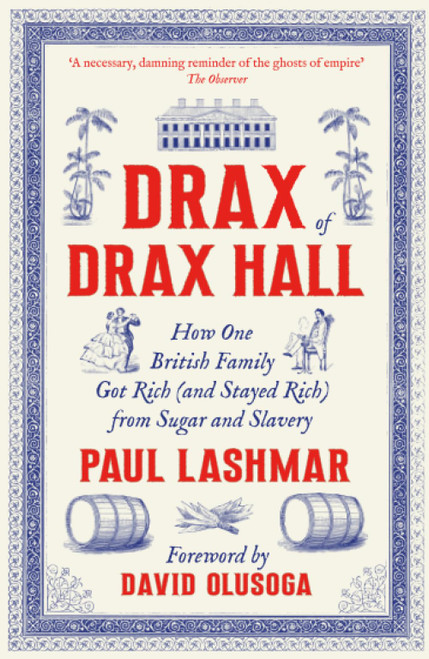 Drax of Drax Hall: How One British Family Got Rich