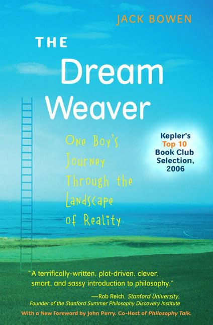 Dream Weaver, The: One Boy's Journey Through the Landscape of Reality