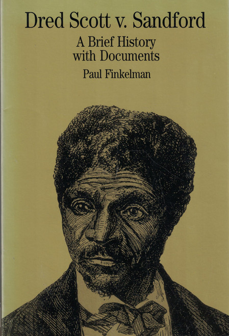 Dred Scott v. Sandford: A Brief History with Documents