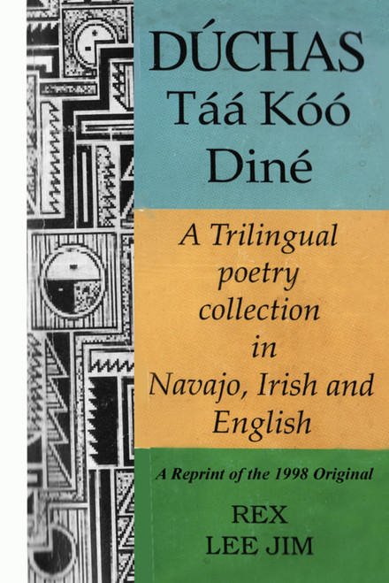 Duchas Taa Dine: A Trilingual Poetry Collection in Navajo