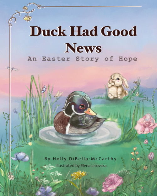 Duck Had Good News: An Easter Story of Hope