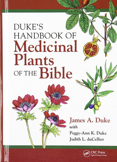 Duke's Handbook of Medicinal Plants of the Bible