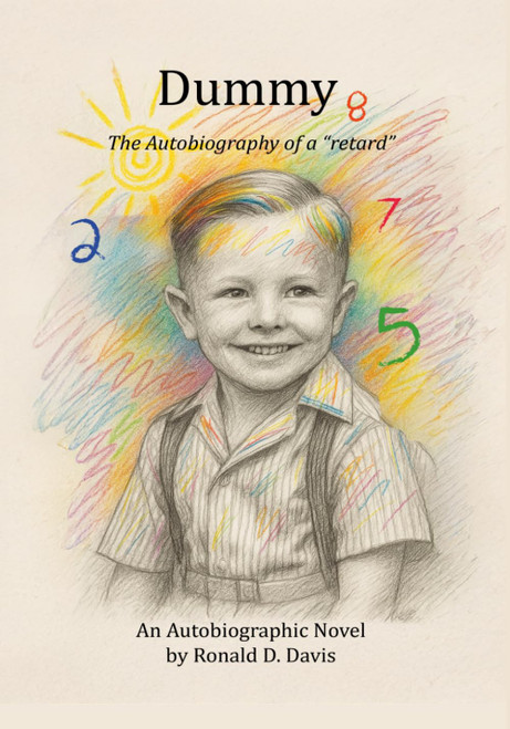 Dummy: The Autobiography of a "retard"