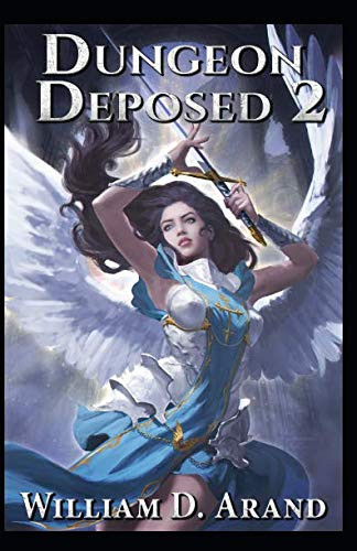 Dungeon Deposed: Book 2