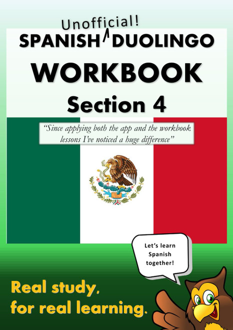 Duolingo Workbook Section 4: For Spanish Students Everywhere