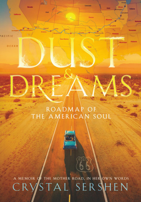 Dust & Dreams: Roadmap of the American Soul: