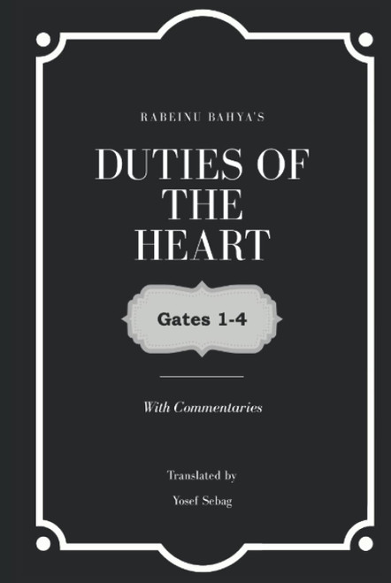 Duties of the Heart: with commentaries