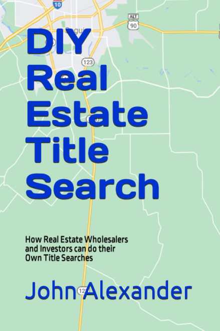 DYI Real Estate Title Search: How Real Estate Wholesalers and Investors